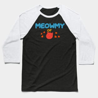 Meowmy of girl Baseball T-Shirt